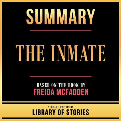 Summary - The Inmate