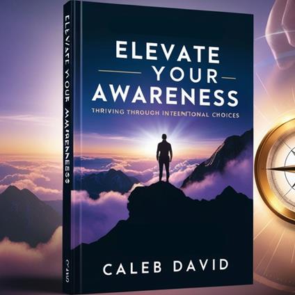 Elevate Your Awareness