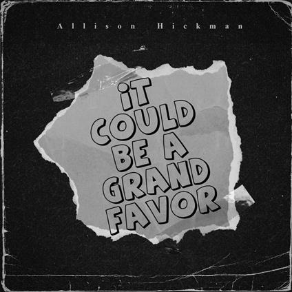 It could be a grand favor