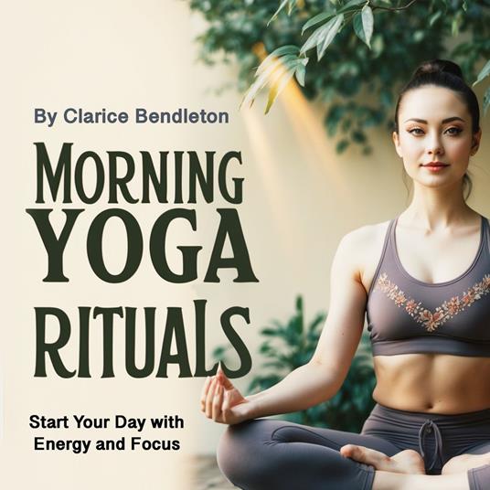 Morning Yoga Rituals