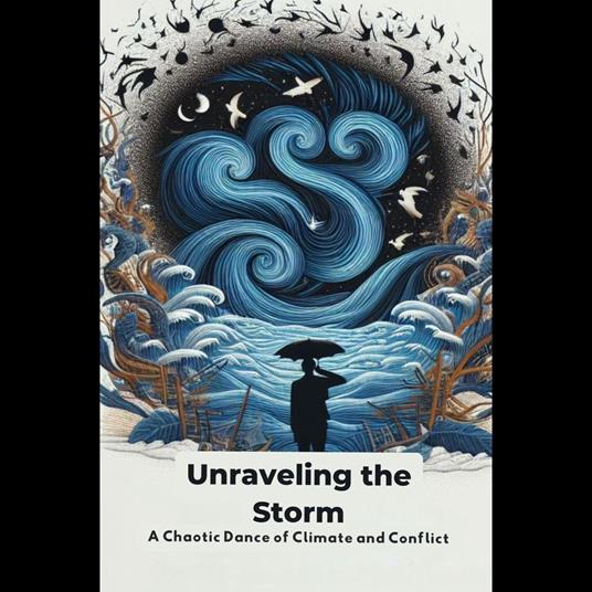 Unraveling the Storm: A Chaotic Dance of Climate and Conflict