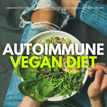 Autoimmune Vegan Diet