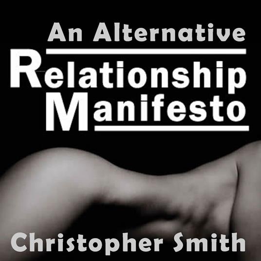 Alternative Relationship Manifesto, An