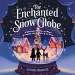 Enchanted Snow Globe, The