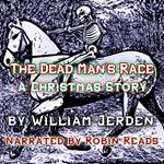 Dead Man's Race, The: A Christmas Story