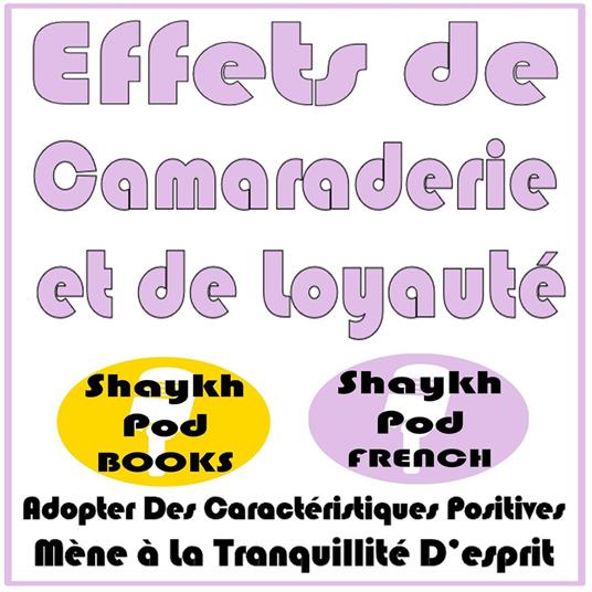 Effets de Camaraderie et de Loyauté