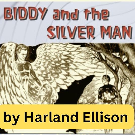 Biddy And the Silver Man