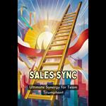Sales Sync: Ultimate Synergy for Team Triumphant