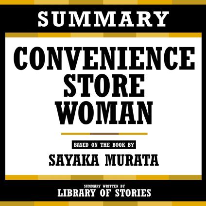 Summary - Convenience Store Woman