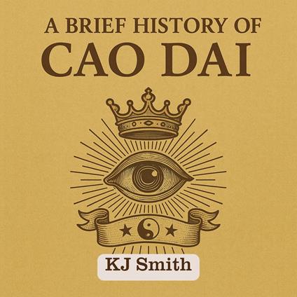 Brief History of Cao Dai, A