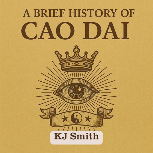 Brief History of Cao Dai, A