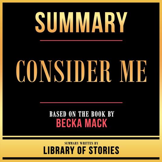 Summary - Consider Me