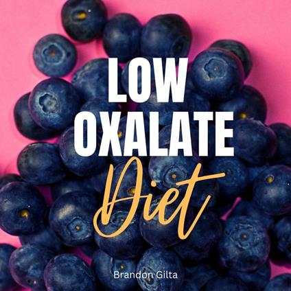 Low Oxalate Diet