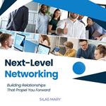 Next-Level Networking