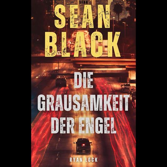 Die Grausamkeit der Engel