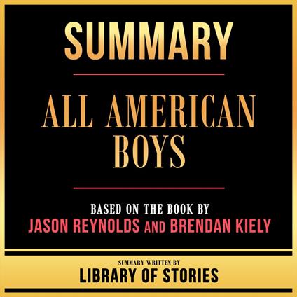 Summary - All American Boys