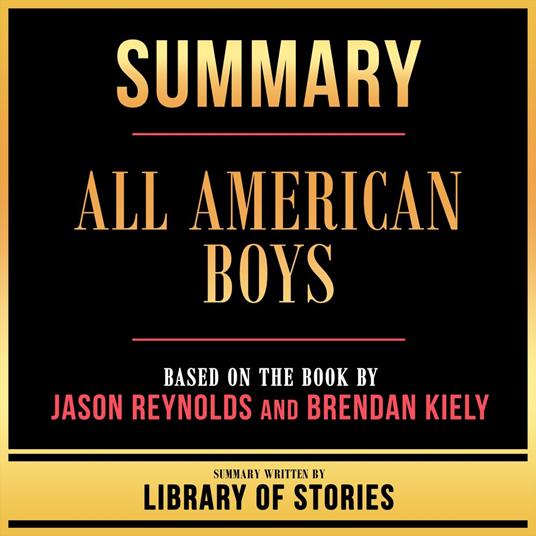 Summary - All American Boys