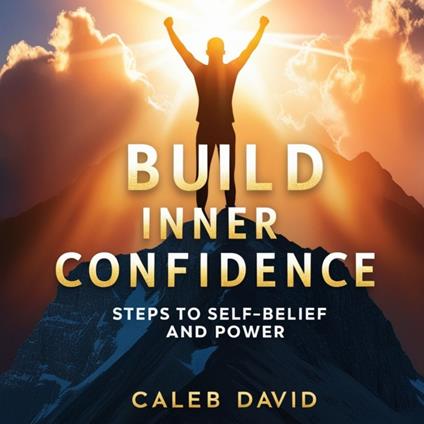 Build Inner Confidence