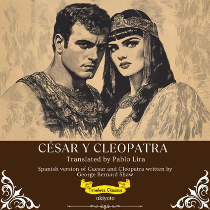 César Y Cleopatra | Spanish Version of Caesar and Cleopatra