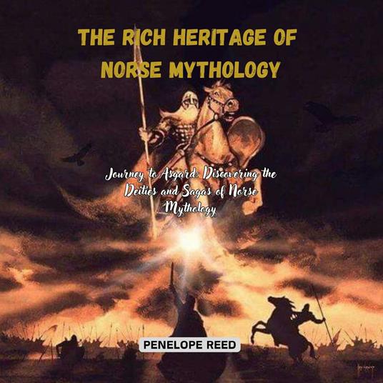 Rich Heritage of Norse Mythology, The
