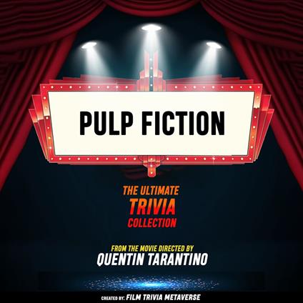 Pulp Fiction- The Ultimate Trivia Collection