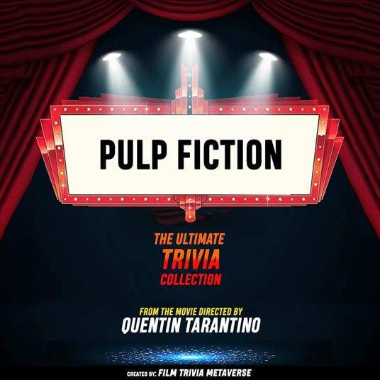 Pulp Fiction- The Ultimate Trivia Collection