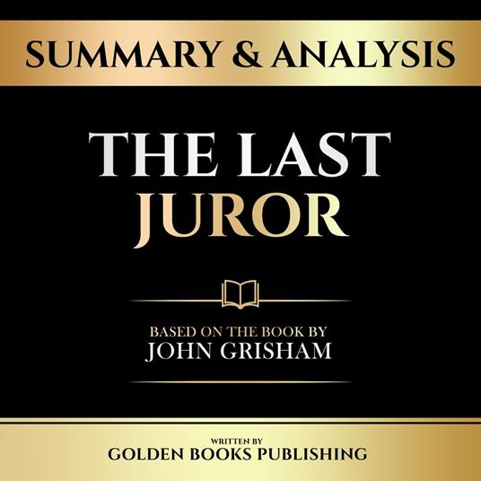 Summary & Analysis - The Last Juror