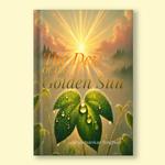 Dew of the Golden Sun, The
