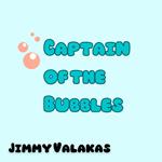 Captain of the Bubbles
