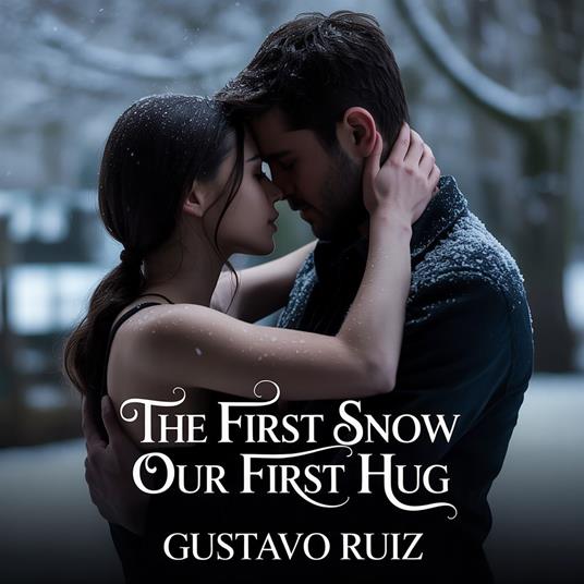 first snow our first hug, The