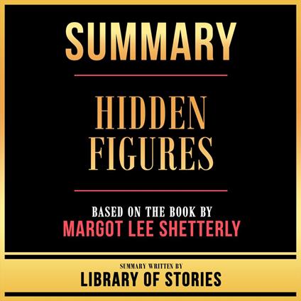 Summary - Hidden Figures