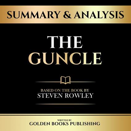 Summary & Analysis - The Guncle