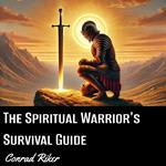 Spiritual Warrior's Survival Guide, The