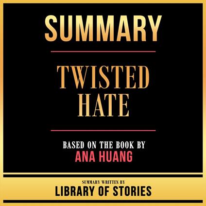 Summary - Twisted Hate