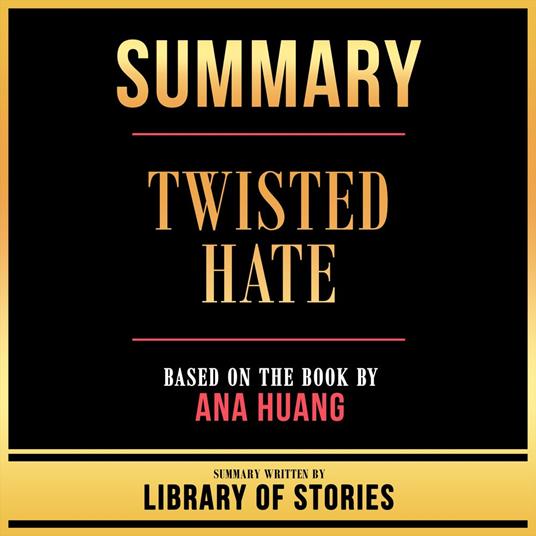 Summary - Twisted Hate