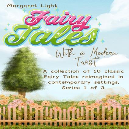 Fairy Tales with a Modern Twist 1.