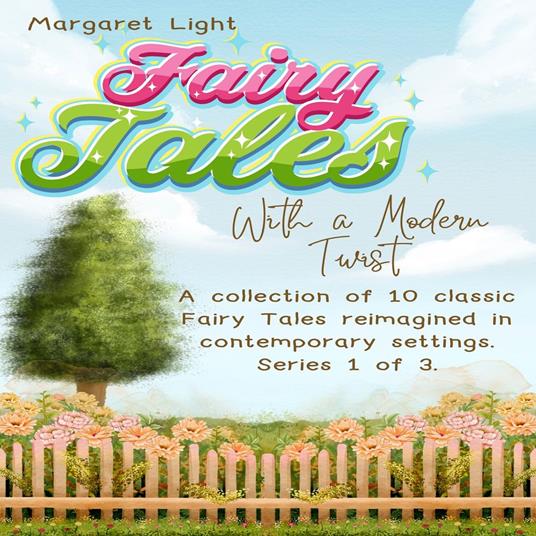 Fairy Tales with a Modern Twist 1.