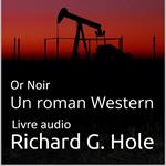Or Noir: Un Roman Western