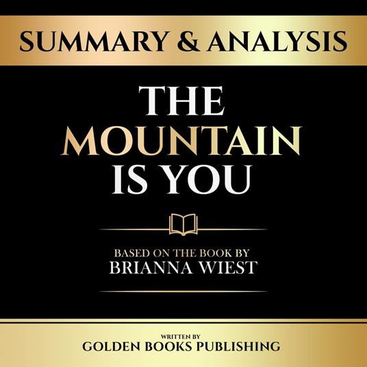 Summary & Analysis - The Mountain Is You