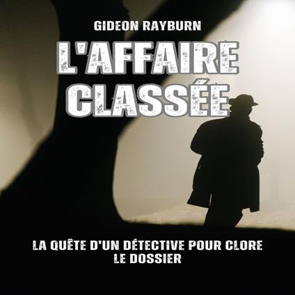 L'affaire classée