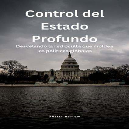 Control del Estado Profundo