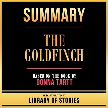 Summary - The Goldfinch