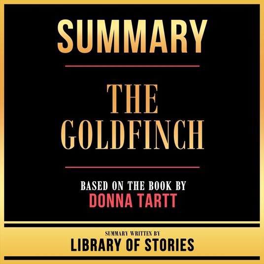 Summary - The Goldfinch