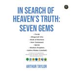 In Search of Heaven’s Truth: