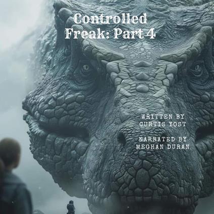 Controlled Freak Part 4