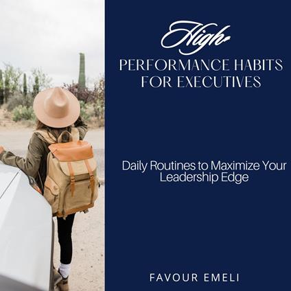 High-Performance Habits for Executives
