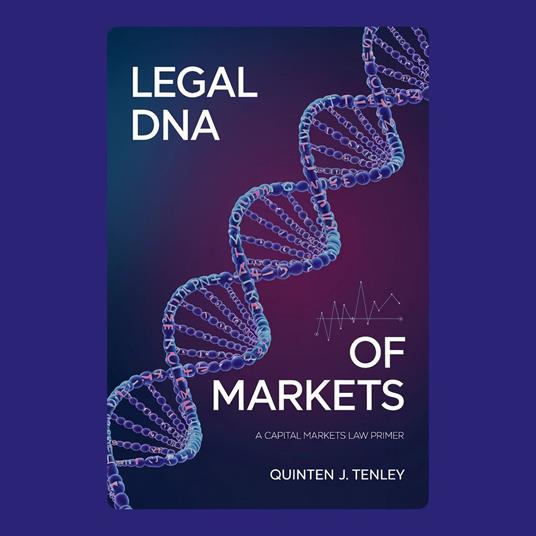 Legal DNA of Markets: A Capital Markets Law Primer