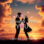 It Was Always You: Secrets Behind True Connection