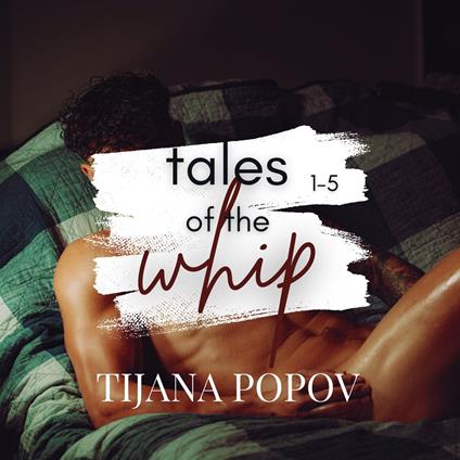 Tales of the Whip 1-5