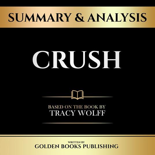 Summary & Analysis - Crush